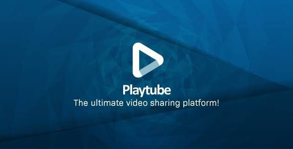 PlayTube - The Ultimate PHP Video CMS & Video Sharing Platform System